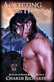 Accepting His Human (Wolves of Stone Ridge Book 4)