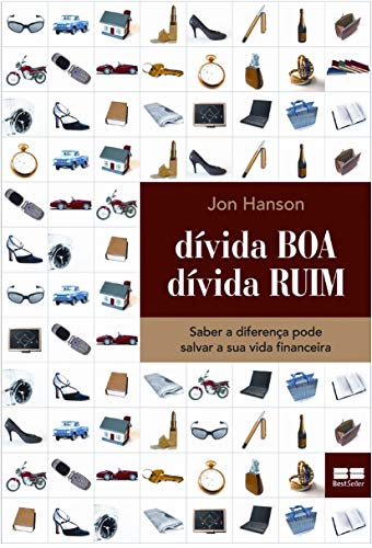 DÍVIDA BOA, DÍVIDA RUIM