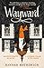 Wayward (Witherward) With the günstig Kaufen-Wayward (Witherward)