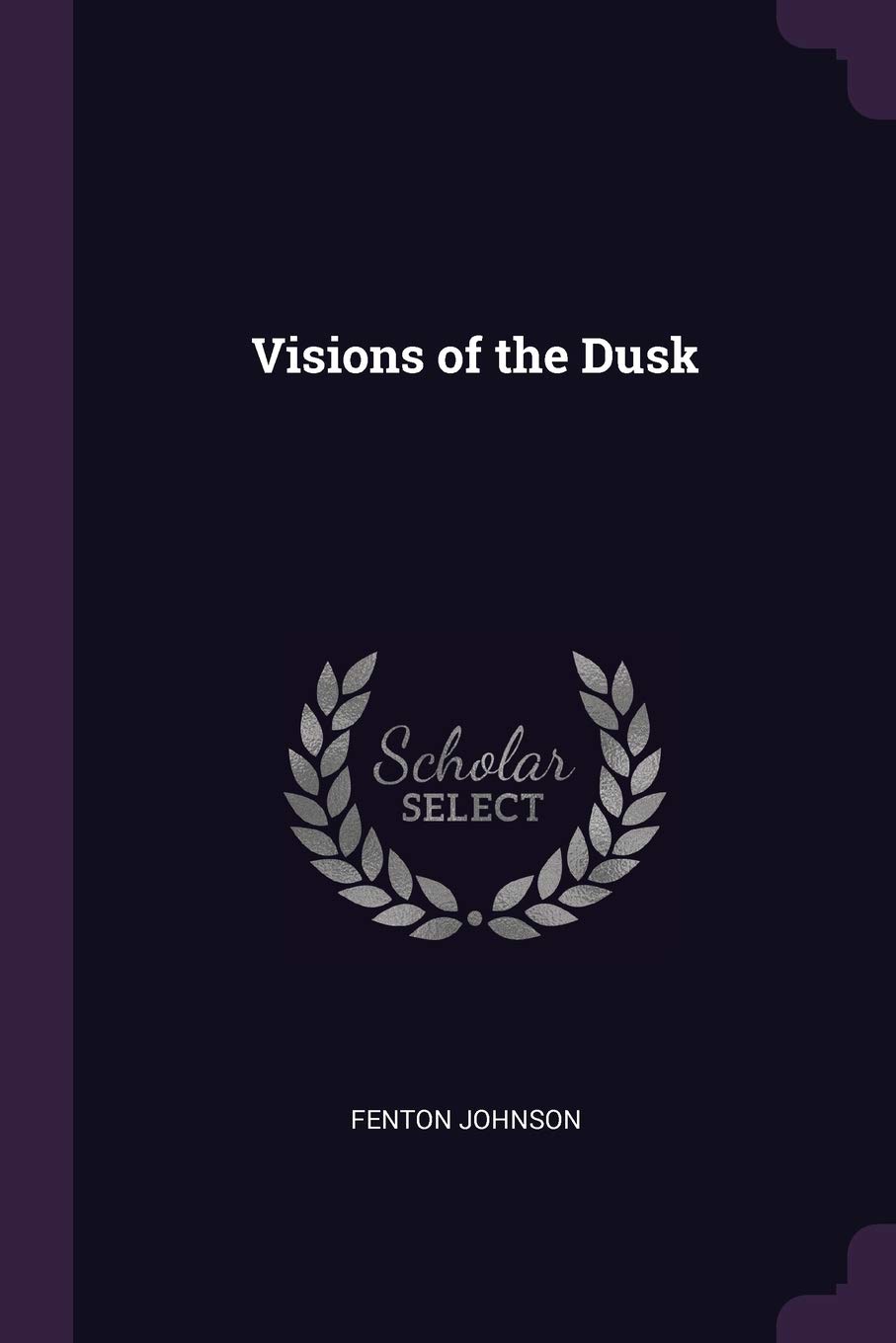 Visions of the Dusk
