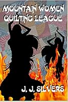 Mountain Women Quilting League 152084798X Book Cover