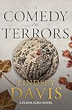  A Comedy of Terrors: The Sunday Times Crime Club Star Pick (Flavia Albia)