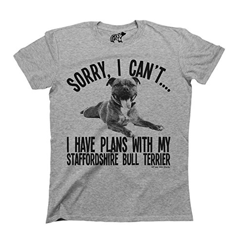 Sorry I Cant I Have Plans with My Staffordshire Bull Terrier Dog T-Shirt Mens Ladies Unisex Fit Grey