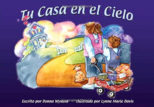 Tu Casa En El Cielo: Spanish - Your Home in Heaven