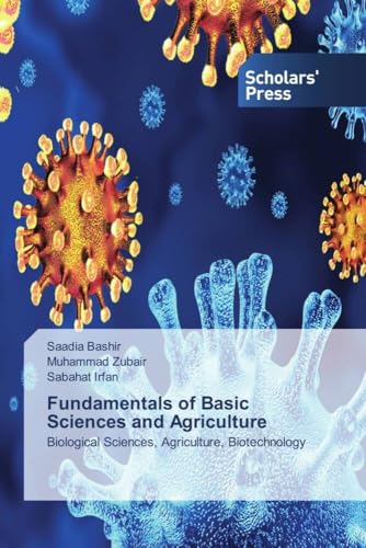 Fundamentals of Basic Sciences and Agriculture: Biological Sciences, Agriculture, Biotechnology