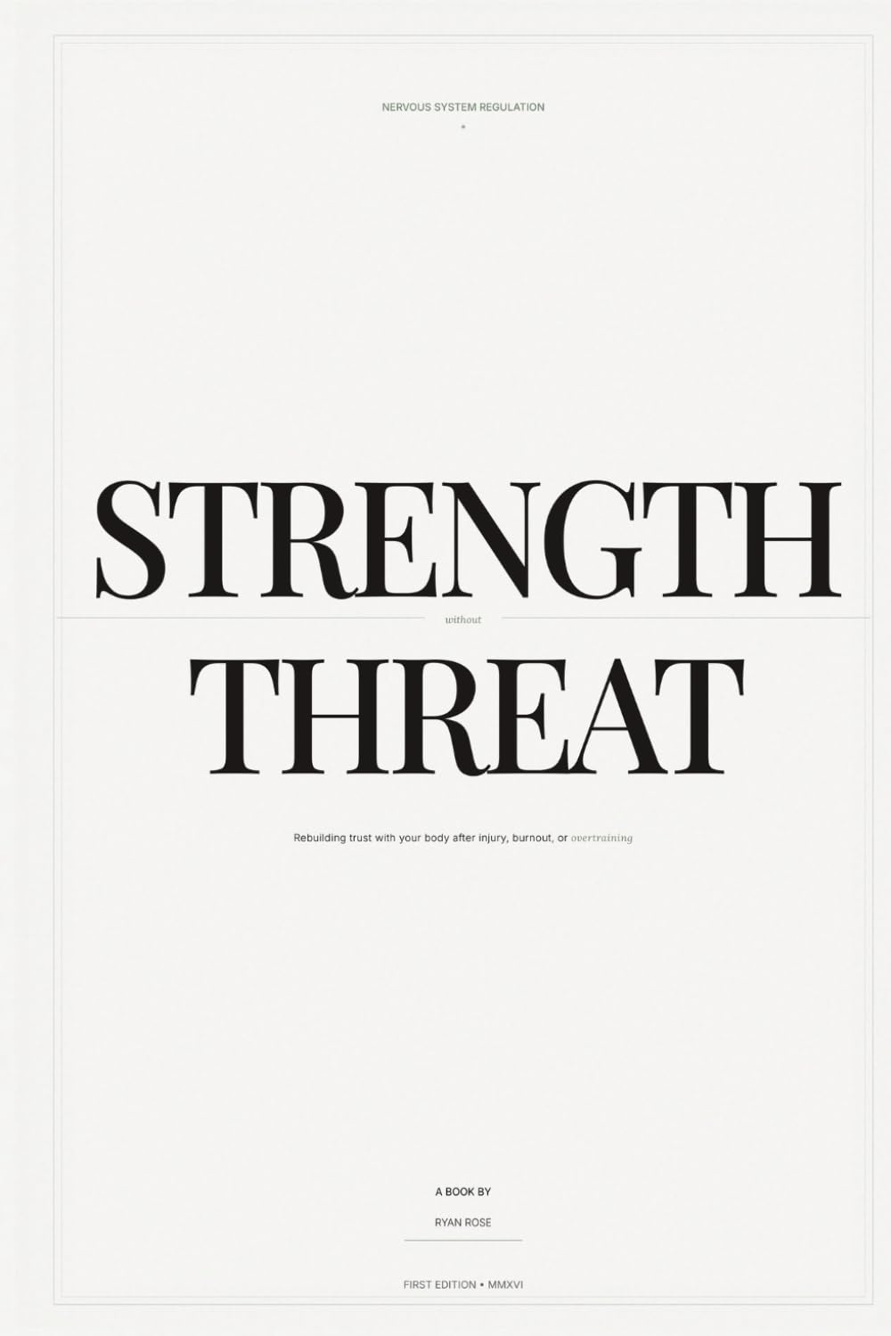 Strength Without Threat: Rebuilding trust in your body after injury, burnout, or overtraining (Embody Method)