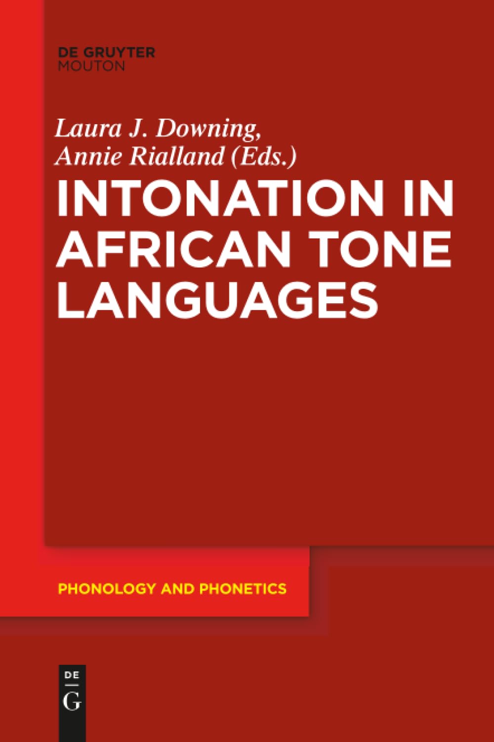 Intonation in African Tone Languages: 24 (Phonology and Phonetics [PP], 24)