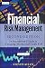 Financial Risk Management: A Practitioner's Guide to Managing Market and Credit Risk (Wiley Finance)