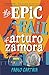 The Epic Fail of Arturo Zamora