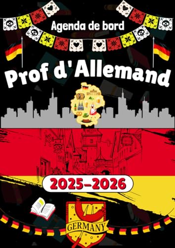 Agenda de Bord 2025/2026 Professeur d Allemand: Organisateur planificateur Semainier et Mensuel | Cahier Journal Enseignant | Cadeau prof d'allemand | A4