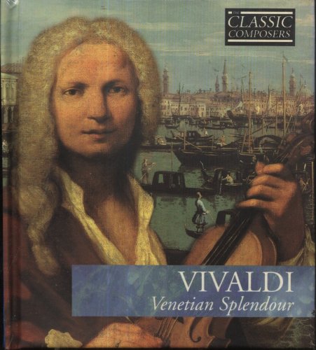 Vivaldi - Venetian Splendour (Book and CD)