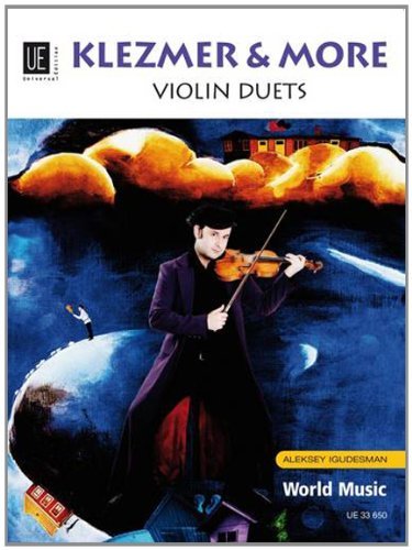 Klezmer & More: UE33650: Violin Duets - World Music by Aleksey Igudesman (2008-08-01)      Sheet music – January 1, 1731