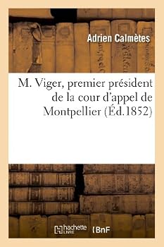 Paperback M. Viger, Premier Président de la Cour d'Appel de Montpellier [French] Book