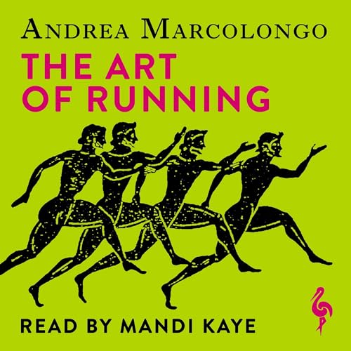 The Art of Running by Andrea Marcolongo, Will Schutt - translator episode artwork