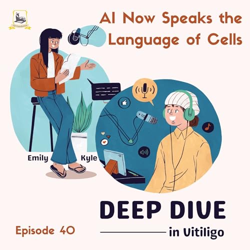 『AI Now Speaks the Language of Cells (Ep. 40)』のカバーアート