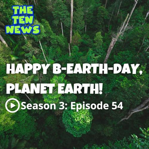 Re-air: Happy B-Earth-day, Planet Earth! 🌎