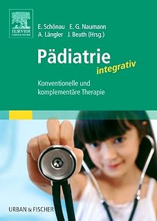 Pädiatrie integrativ: Konventionelle und komplementäre Therapie