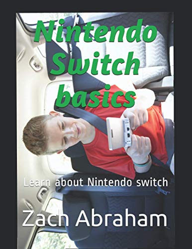 Preisvergleich Produktbild Nintendo Switch basics: Learn about Nintendo switch