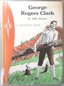 Hardcover George Rogers Clark; Frontier Fighter Book