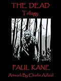  The Dead Trilogy (English Edition)