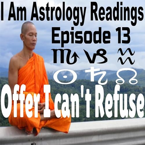 Episode 13: An Offer I Can&rsquo;t Refuse &mdash; Astrology, Belief, and the Buddhist Monk
