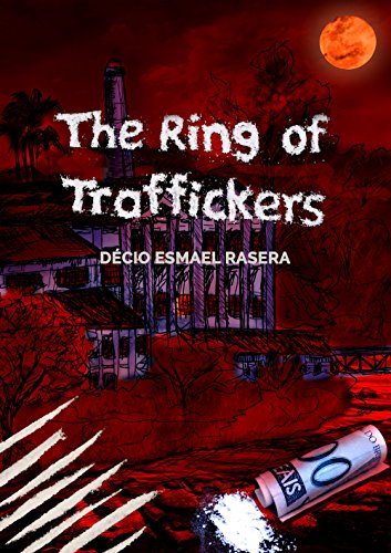 The Ring of Traffickers (English Edition)