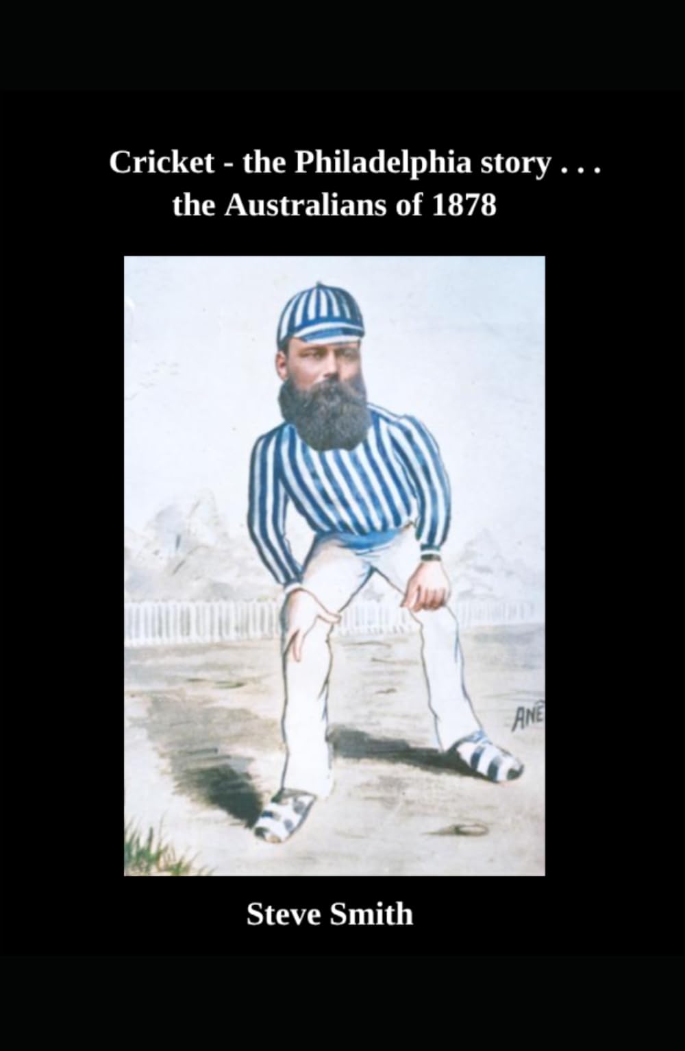 Cricket - the Philadelphia story . . . the Australians of 1878