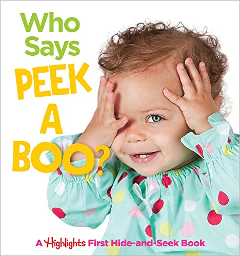 Image of Who Says Peekaboo?: A Highlights First Hide-and-Seek Book (Highlights Baby Mirror Board Books)