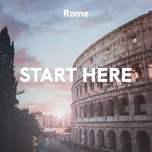 Rome: Start Here