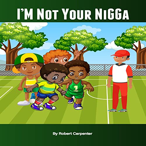 Couverture de I'm Not Your Nigga