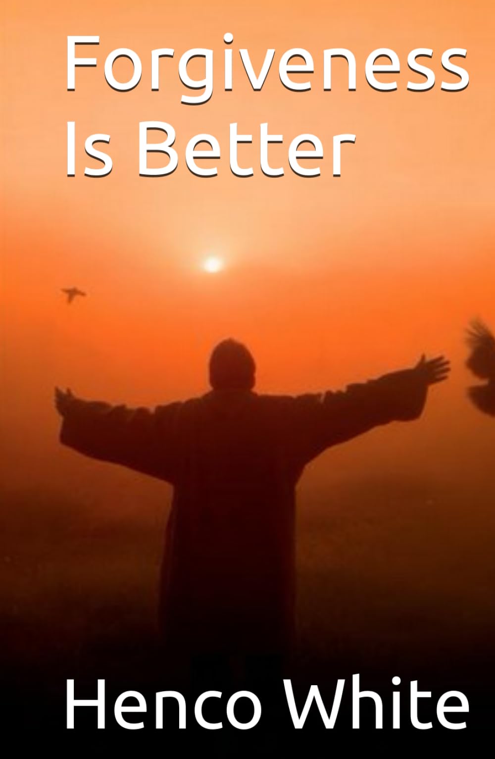 Forgiveness Is Better