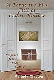 A Treasure Box Full of Cedar Hollow (Snippets from Cedar Hollow)
