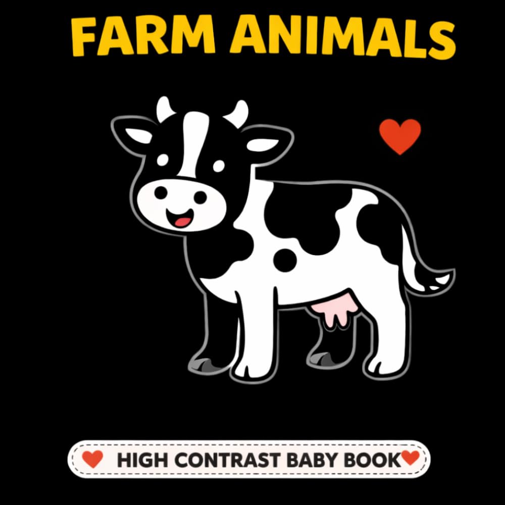 Farm Animals: High Contrast Book for Babies (High Contrast Baby Books)