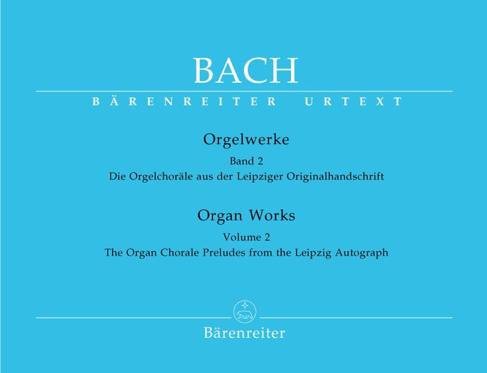 Organ Works Volume 2: Organ Chorales from the Leipzig Manuscript