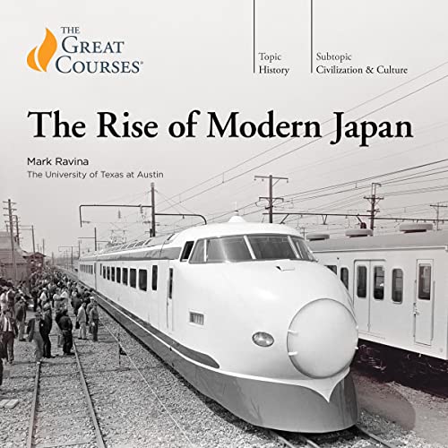The Rise of Modern Japan by Mark J. Ravina, The Great Courses episode artwork