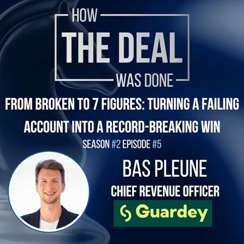 S2 Ep 5: Bas Pleune: From Broken to 7 Figures: Turning a Failing Account Into a Record-Breaking Win