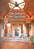 raum planen möbel  Die Geburt des Raumes: Lebensräume planen, bauen, begleiten und gestalten