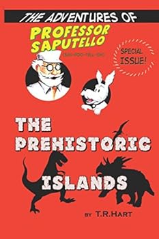 Paperback The Prehistoric Islands: A Professor Saputello Adventure Book