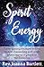 Spirit Energy: Table tipping, trumpet voices, trance channeling and other phenomena of physical mediumship