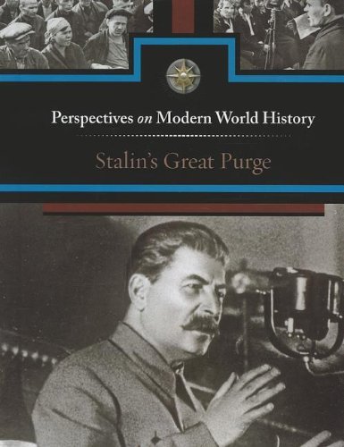 Stalin's Great Purge (Perspectives on Modern World History)      [Print Replica] Kindle Edition
