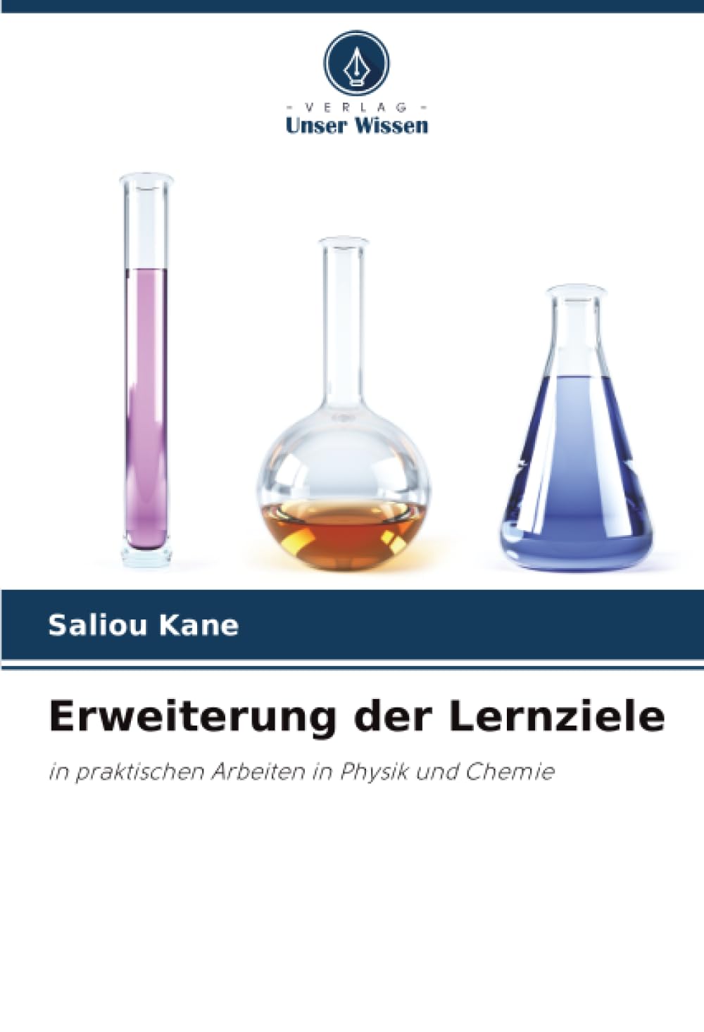 Erweiterung der Lernziele: in praktischen Arbeiten in Physik und Chemie