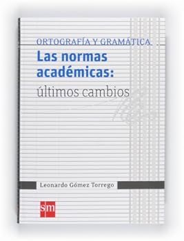 Flexibound Las normas académicas: últimos cambios (Spanish Edition) [Spanish] Book