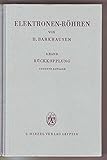  Lehrbuch der Elektronen-Röhren und ihrer technischen Anwendungen. 3. Band: Rückkopplung