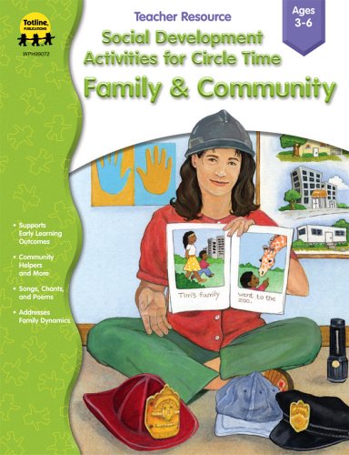 Social Development Activities for Circle Time: Family and Community ...