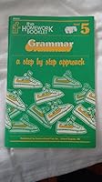 The Homework Booklet, Level 5: Grammar-a Step By Step Approach (1983 Copyright) B00BQ19O72 Book Cover