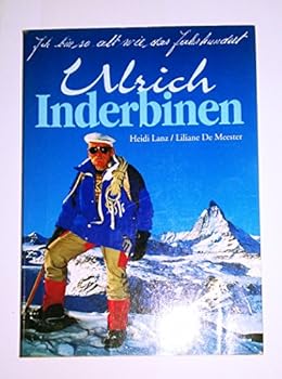Perfect Paperback Ulrich Inderbinen - Ich bin so alt wie das Jahrhundert [German] Book