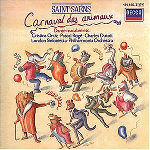 Saint-Saens: Carnaval des Animaux (Karneval der Tiere) – Danse Macabre [u.a.]