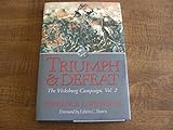 Triumph and Defeat: The Vicksburg Campaign: Volume 2