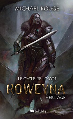 Télécharger Roweyna - Héritage (JePublie présente) PDF Ebook En Ligne