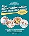 Une alimentation saine pour mon bébé et moi: Recettes et conseils pour vous accompagner pendant la grossesse, l'allaitement, et jusqu'aux 2...